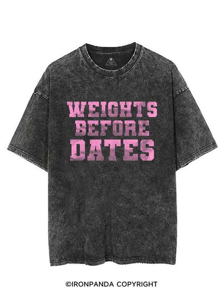 WEIGHTS BEFORE DATES FUNNY WORKOUT VINTAGE GYM SHIRT