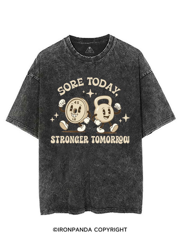 SORE TODAY STRONGER TOMORROW FITNESS VINTAGE GYM SHIRT