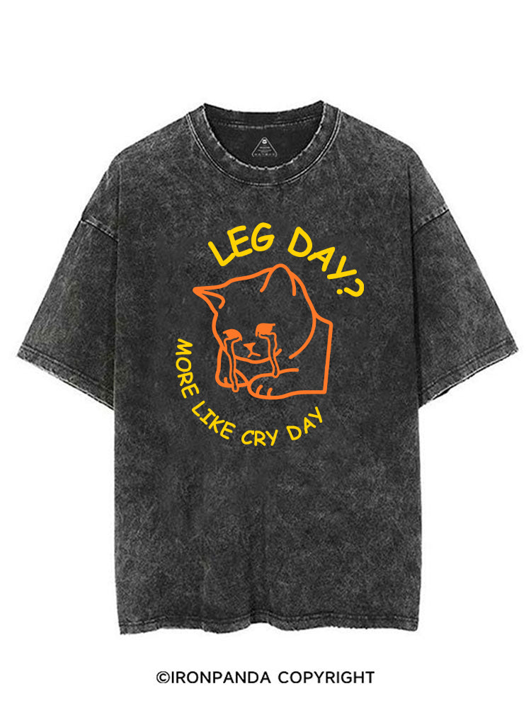LEG DAY? MORE LIKE CRY DAY CRYING CAT VINTAGE GYM SHIRT