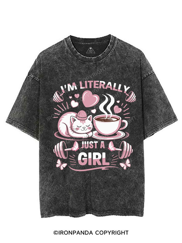I'M LITERALLY JUST A GIRL VINTAGE GYM SHIRT