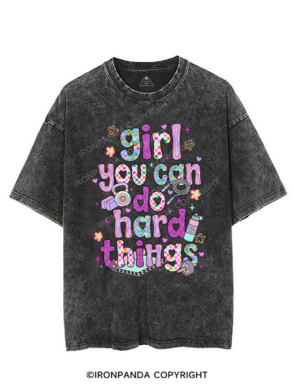 girl you can do hard things VINTAGE GYM SHIRT