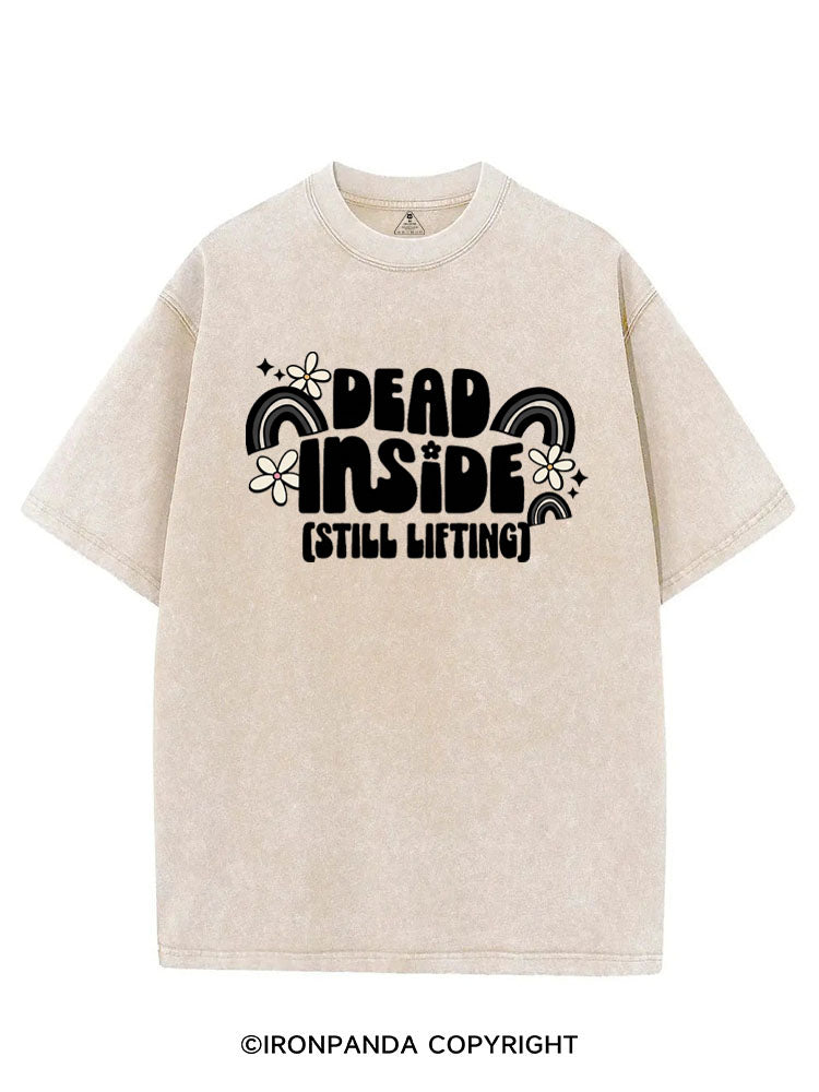 DEAD INSIDE (STILL LIFTING) VINTAGE GYM SHIRT