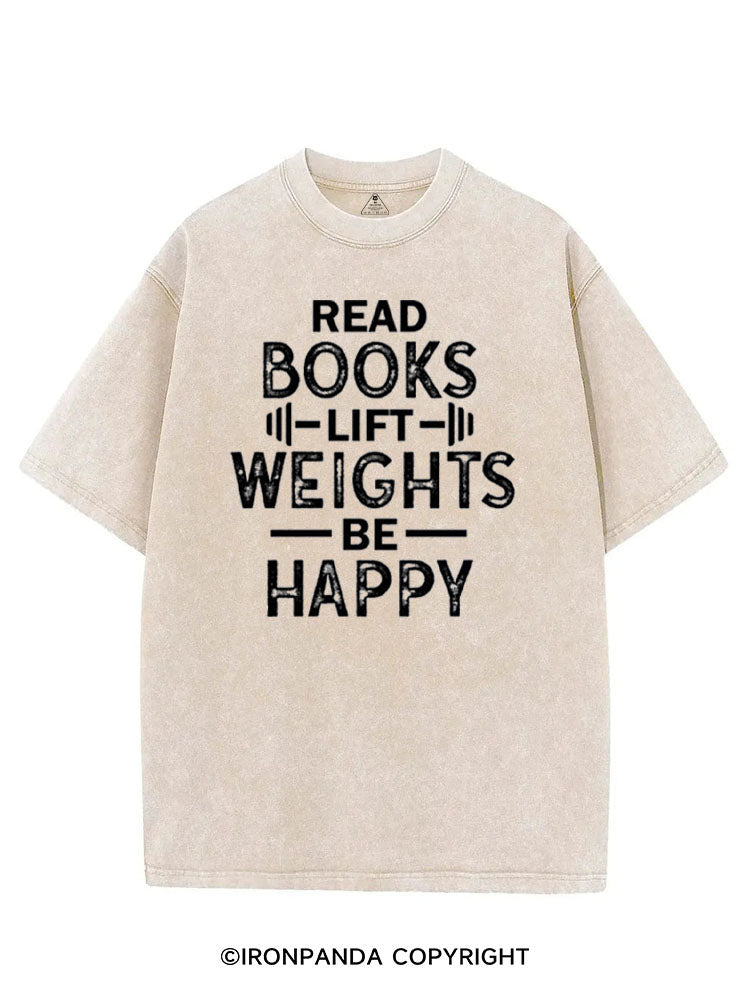 READ BOOKS LIFT WEIGHTS BE HAPPY FUNNY WORKOUT VINTAGE GYM SHIRT
