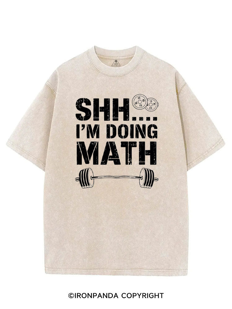 SHH I'M DOING MATH FUNNY GYM VINTAGE GYM SHIRT