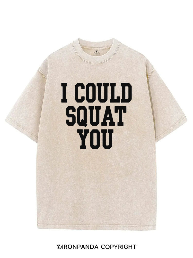 I COULD SQUAT YOU FITNESS VINTAGE GYM SHIRT