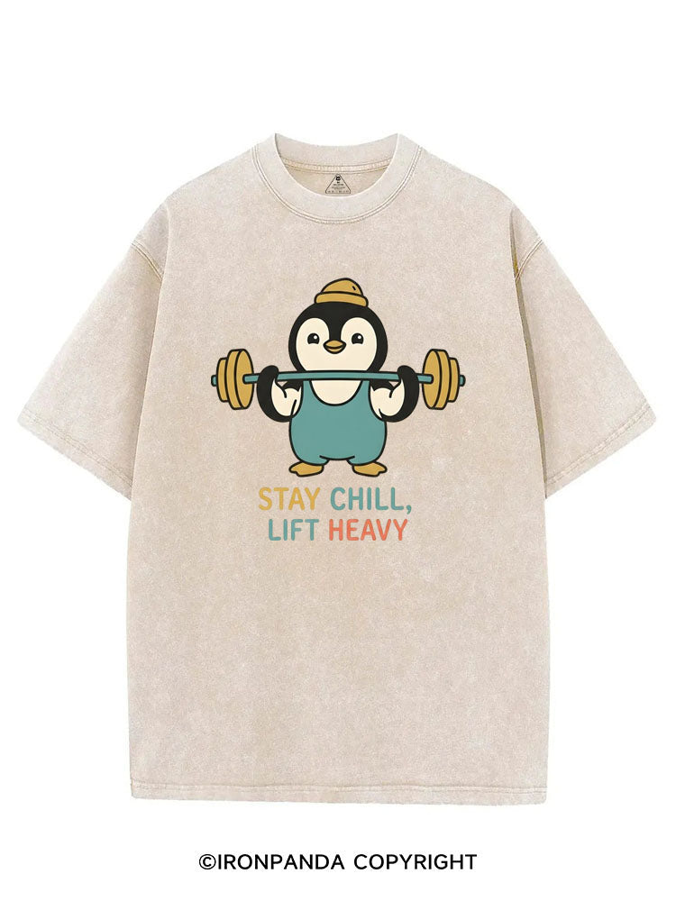 STAY CHILL, LIFT HEAVY PENGUIN VINTAGE GYM SHIRT