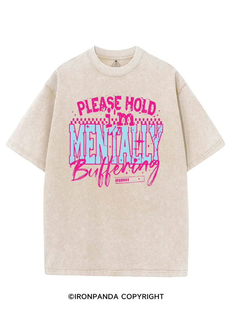 PLEASE HOLD I'M MENTALLY BUFFERING VINTAGE GYM SHIRT