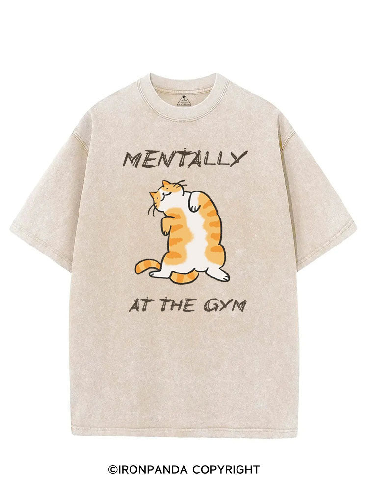MENTALLY AT THE GYM VINTAGE GYM SHIRT