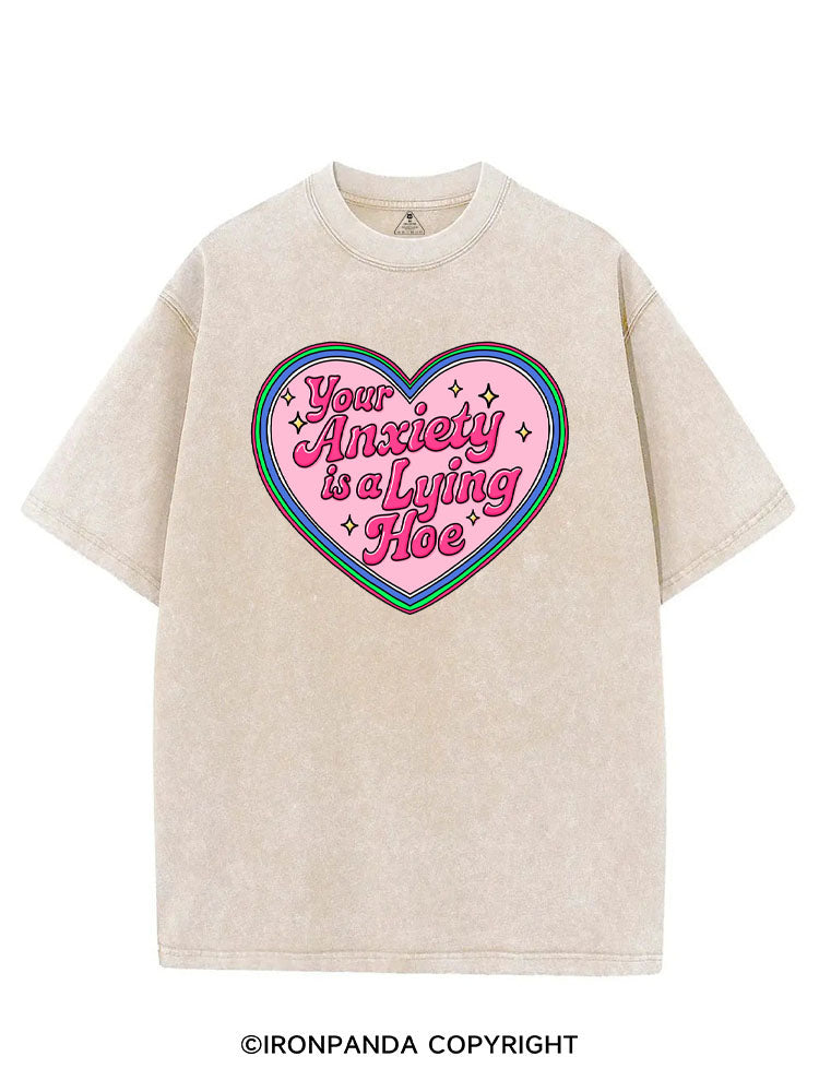 YOUR ANXIETY IS A LYING HOE VINTAGE GYM SHIRT