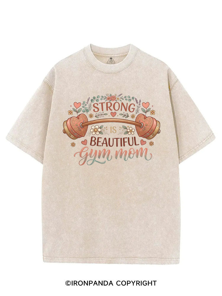 STRONG IS BEAUTIFUL GYM MOM VINTAGE GYM SHIRT