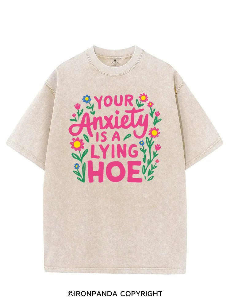 YOUR ANXIETY IS A LYING HOE VINTAGE GYM SHIRT