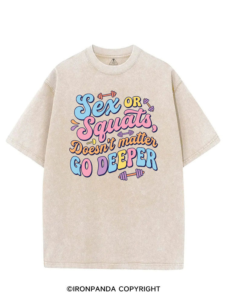 SEX OR SQUATS, DOESN'T MATTER GO DEEPER VINTAGE GYM SHIRT