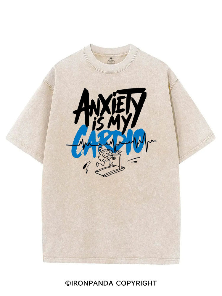 ANXIETY IS MY CARDIO VINTAGE GYM SHIRT