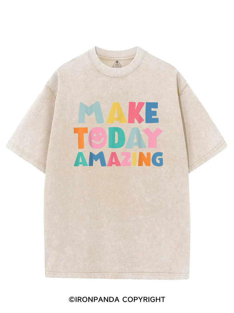 YOU MAKE TODAY AMAZING VINTAGE GYM SHIRT