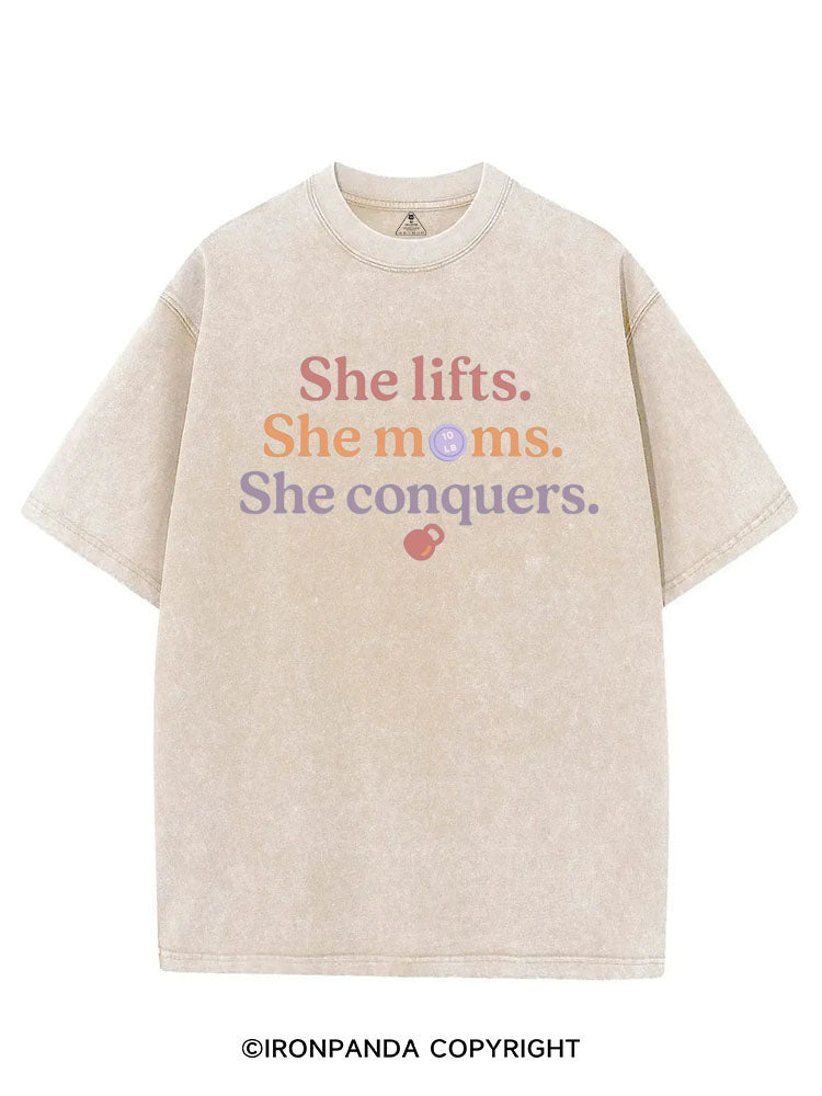 SHE LIFTS SHE MOMS SHE CONQUERS VINTAGE GYM SHIRT