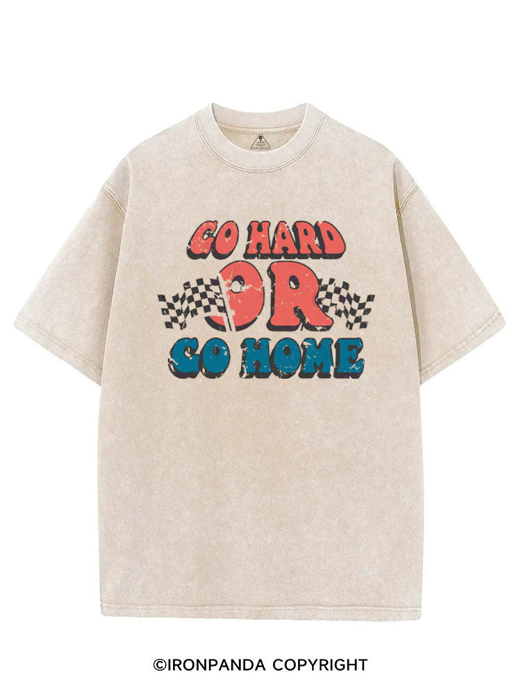GO HARD OR GO HOME VINTAGE GYM SHIRT