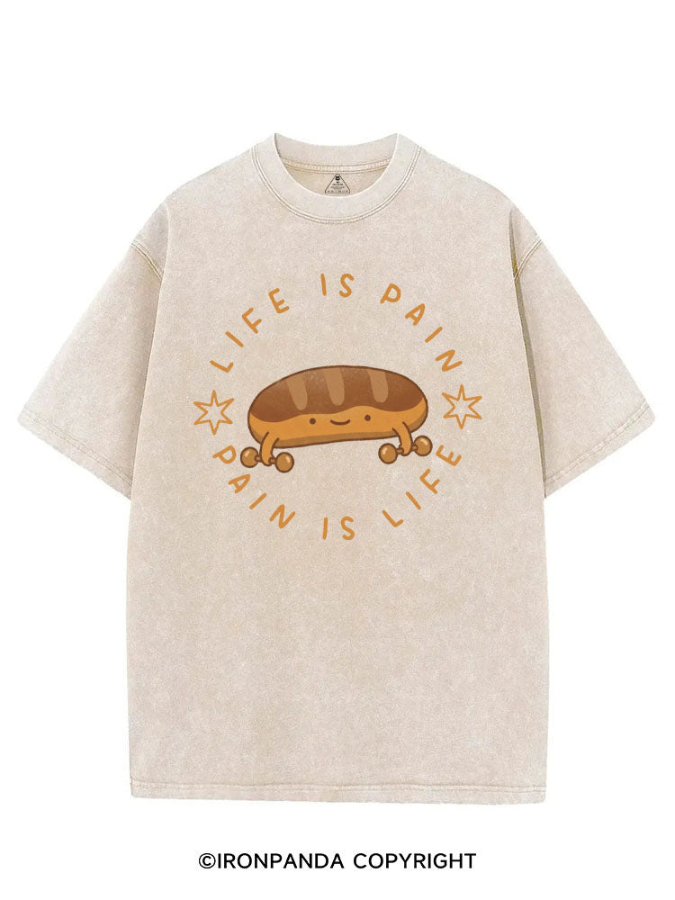 LIFE IS PAIN PAIN IS LIFE VINTAGE GYM SHIRT