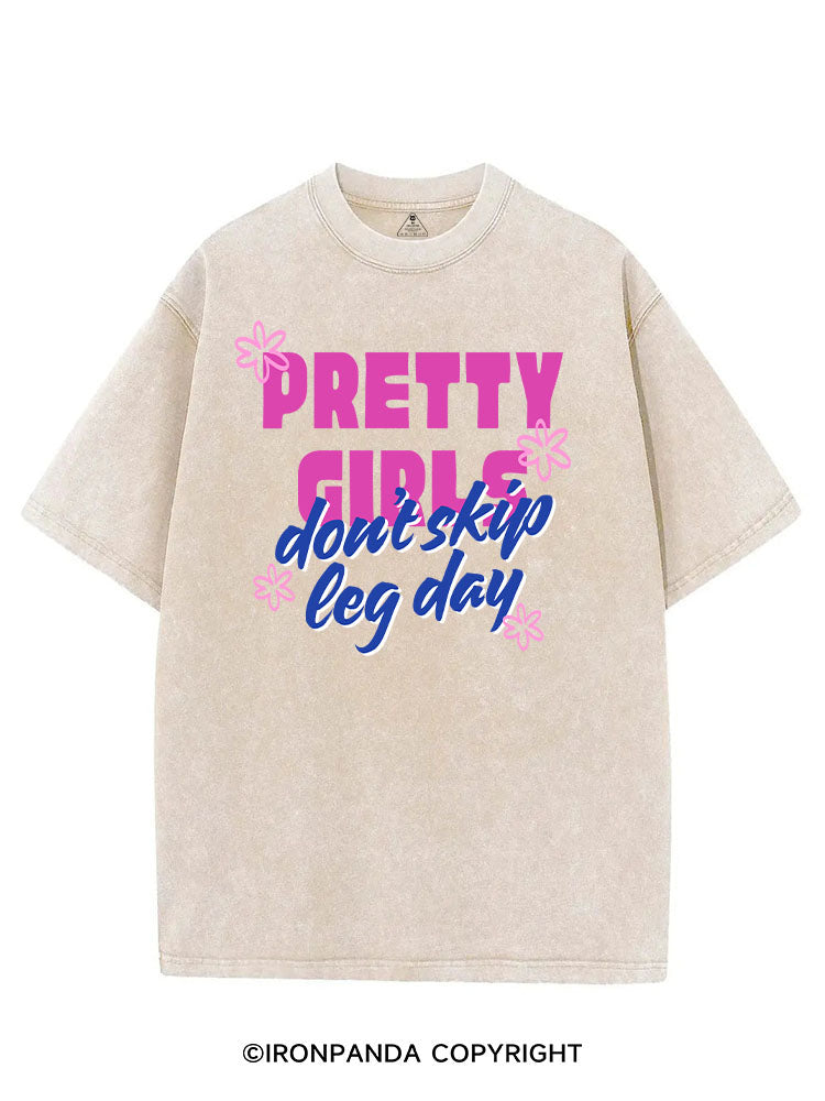 PRETTY GIRLS DON'T SKIP LEG DAY VINTAGE GYM SHIRT
