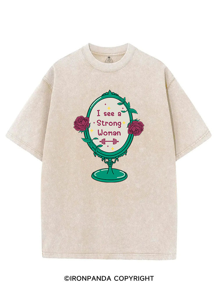 I SEE A STRONG WOMAN VINTAGE GYM SHIRT