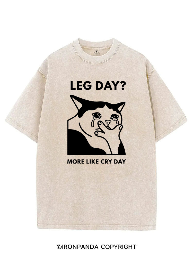 LEG DAY MORE LIKE CRY DAY KITTY VINTAGE GYM SHIRT