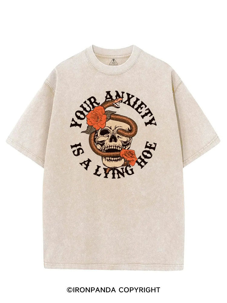 YOUR ANXIETY IS A LYING HOE VINTAGE GYM SHIRT