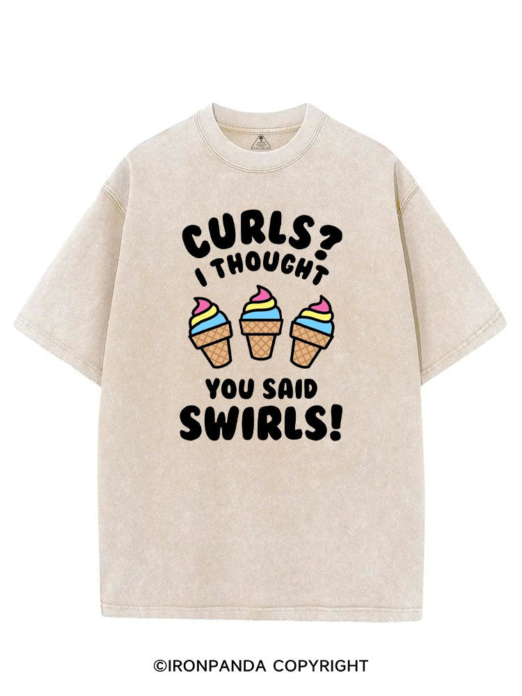 CURL? I THOUGHT YOU SAID SWIRLS! VINTAGE GYM SHIRT