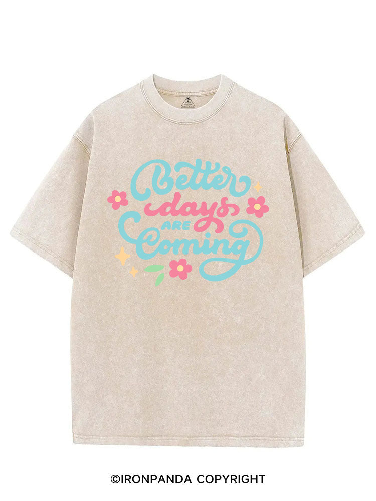 BETTER DAYS ARE COMING VINTAGE GYM SHIRT