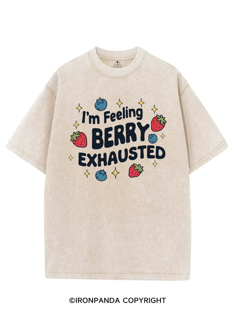 I'M FEELING BERRY EXHAUSTED VINTAGE GYM SHIRT
