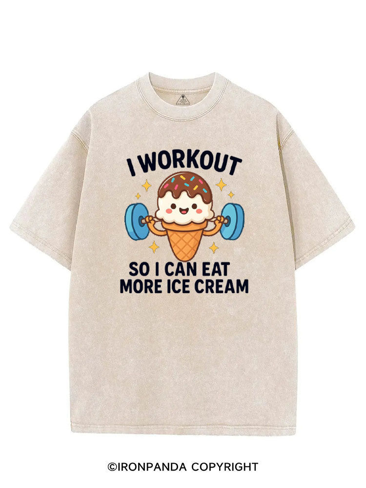 I WORKOUT SO I CAN EAT MORE ICE CREAM VINTAGE GYM SHIRT