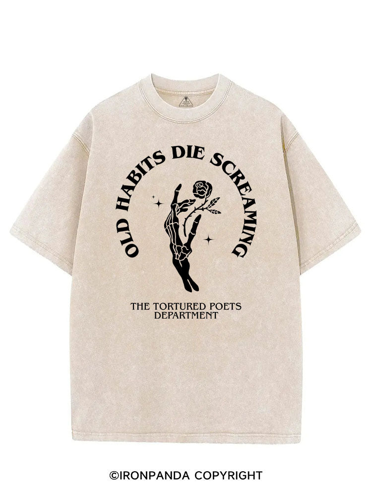 OLD HABITS DIE SCREAMING VINTAGE GYM SHIRT
