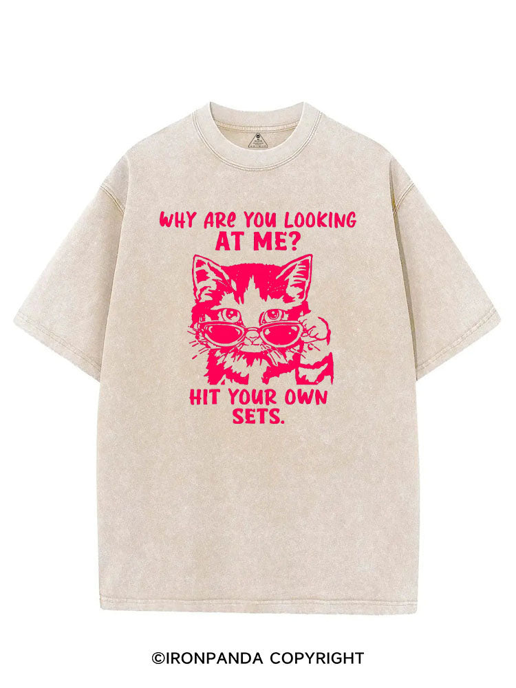 WHY ARE YOU LOOKING AT ME? HIT YOUR OWN SETS. VINTAGE GYM SHIRT