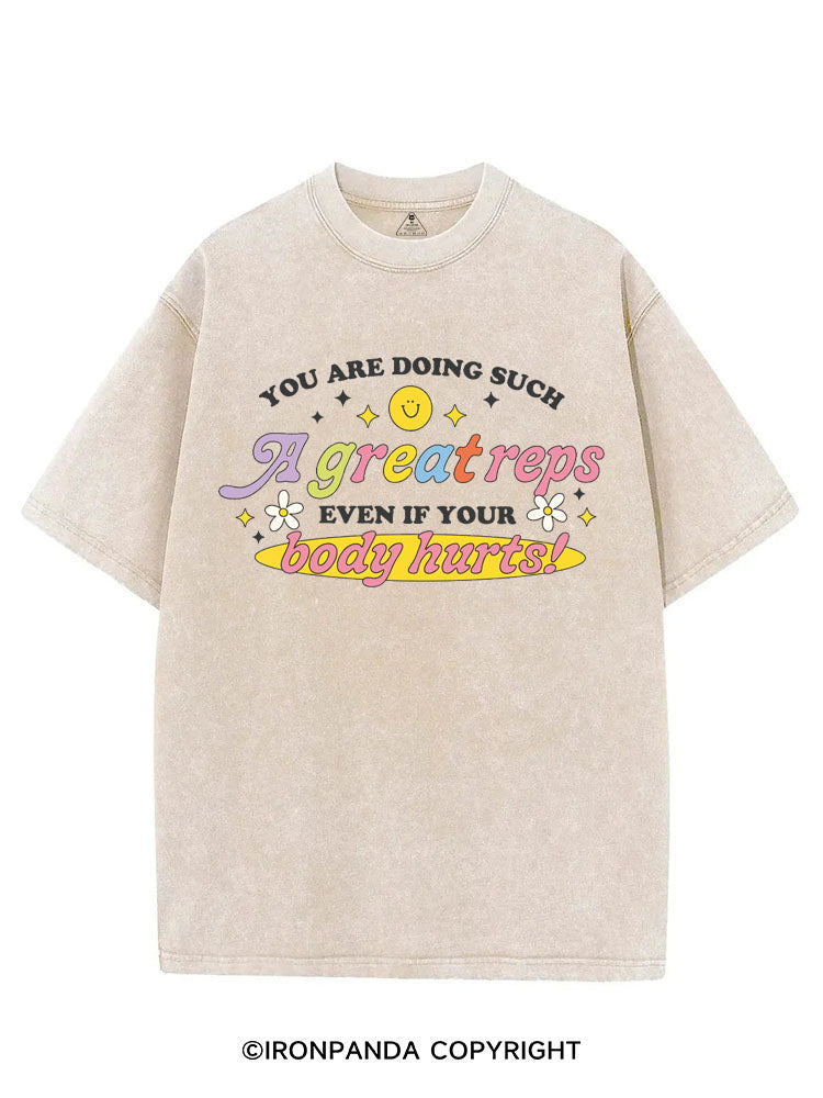 YOU ARE DOING SUCH A GREAT REPS EVEN IF YOUR BODY HURTS! VINTAGE GYM SHIRT