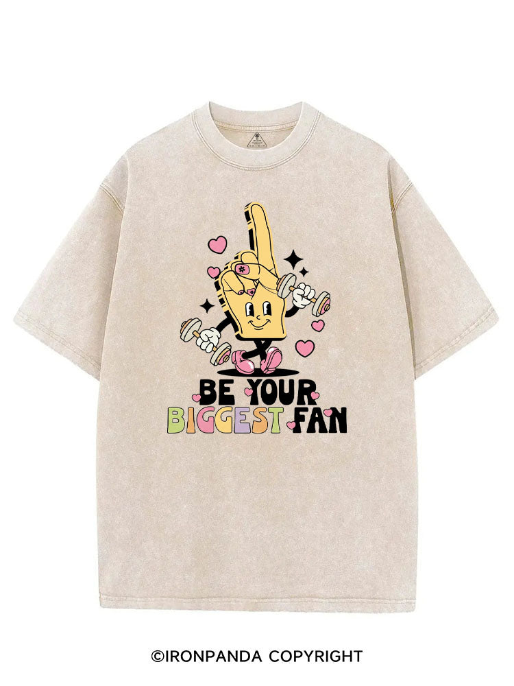 BE YOUR BIGGEST FAN VINTAGE GYM SHIRT