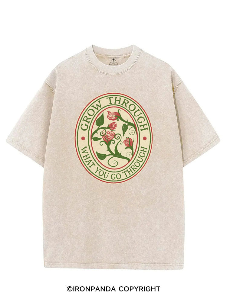 GROW THROUGH WHAT YOU GO THROUGH VINTAGE GYM SHIRT