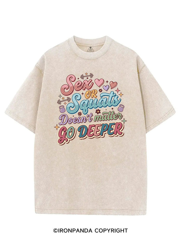SEX OR SQUATS DOESN'T MATTER GO DEEPER VINTAGE GYM SHIRT