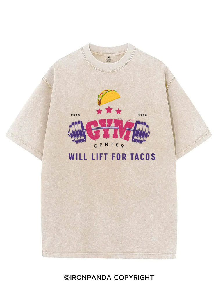 GYM CENTER WILL LIFT FOR TACOS VINTAGE GYM SHIRT