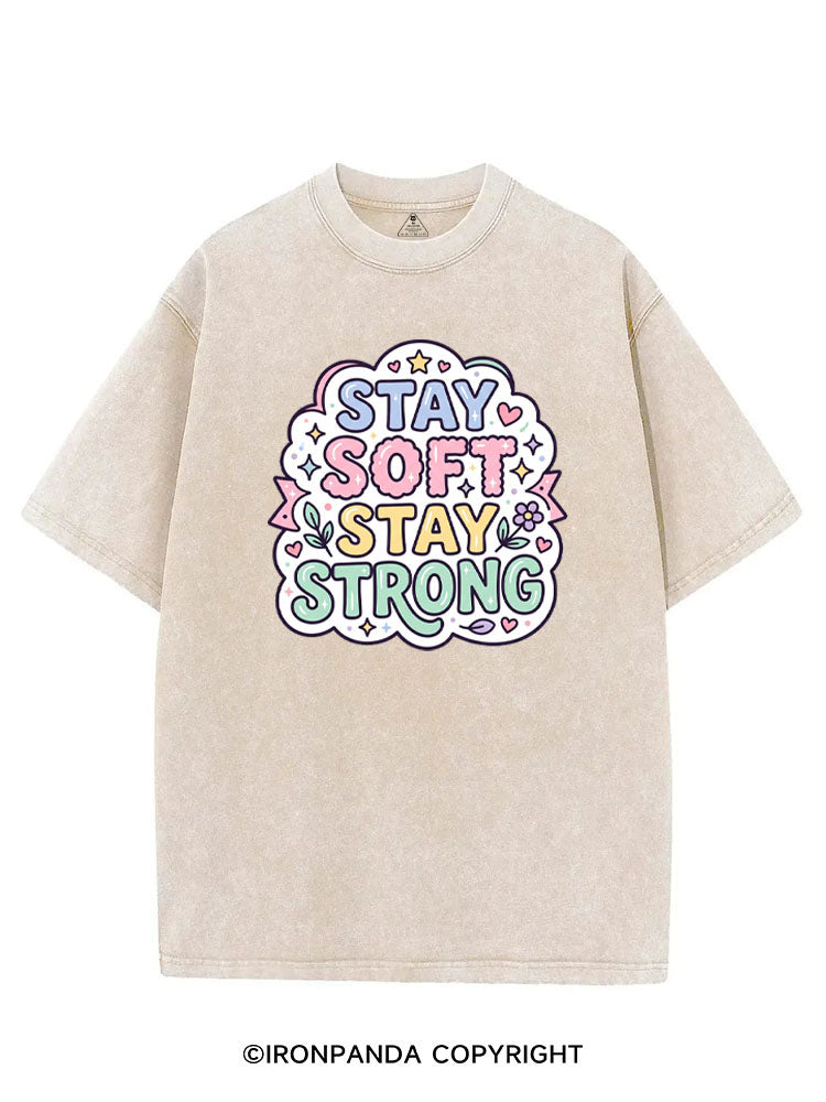 STAY SOFT STAY STRONG VINTAGE GYM SHIRT