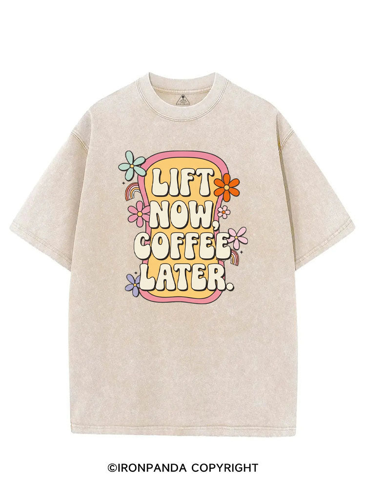 LIFT NOW COFFEE LATER VINTAGE GYM SHIRT