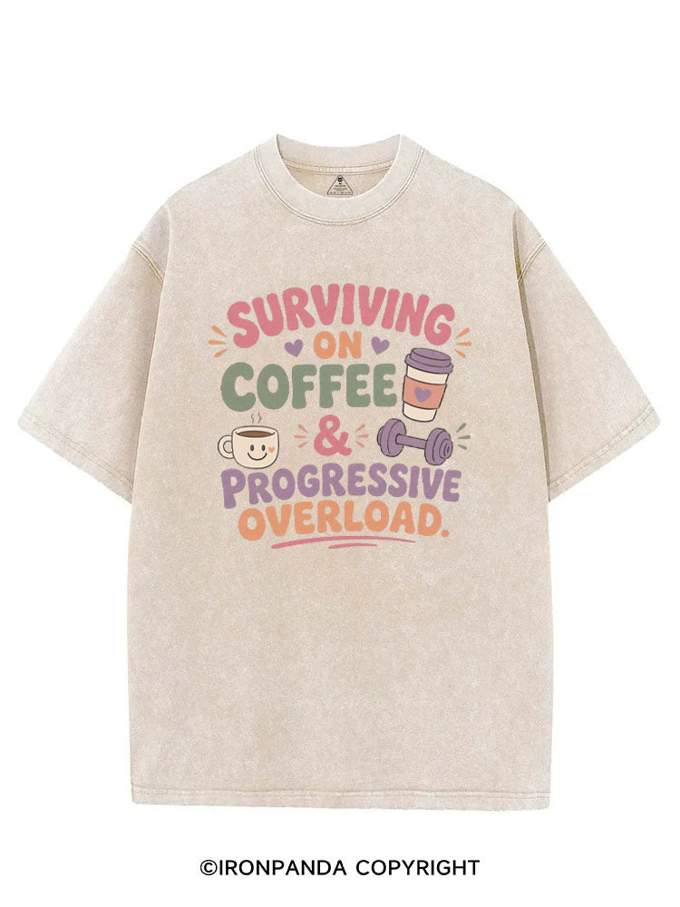 SURVIVING ON COFFEE & PROGRESSIVE OVERLOAD VINTAGE GYM SHIRT