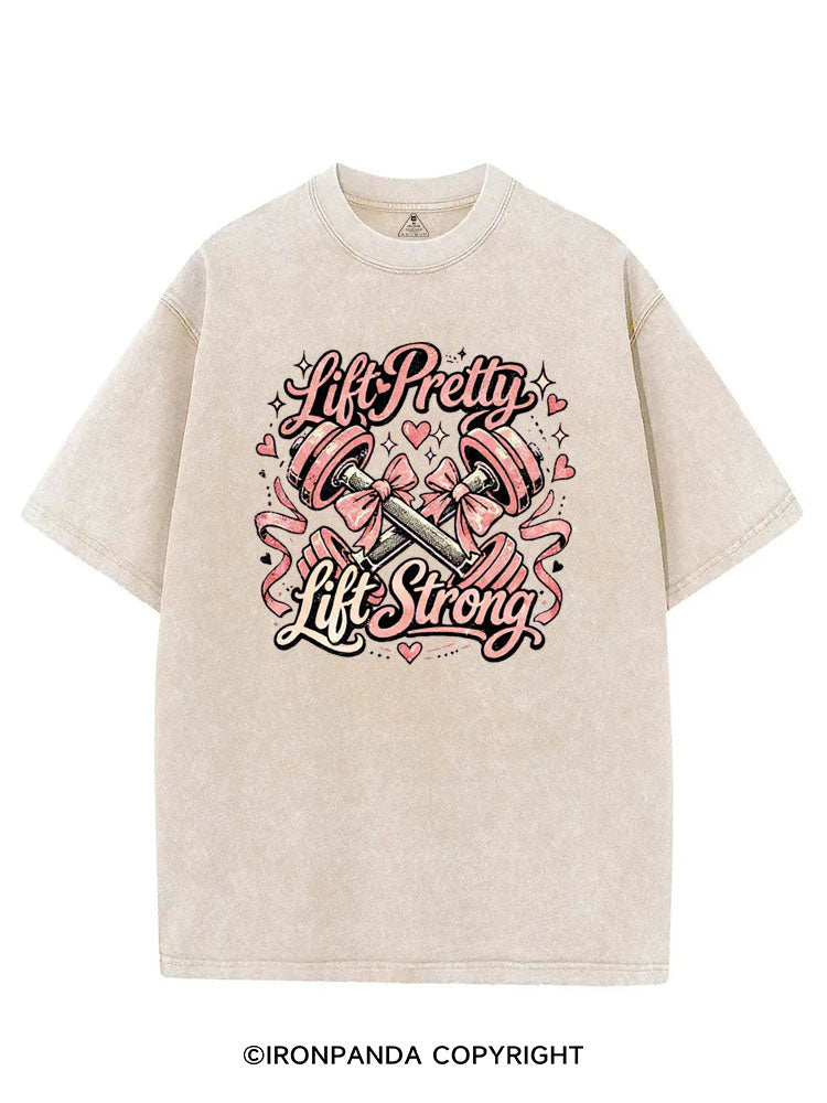 LIFT PRETTY LIFT STRONG VINTAGE GYM SHIRT