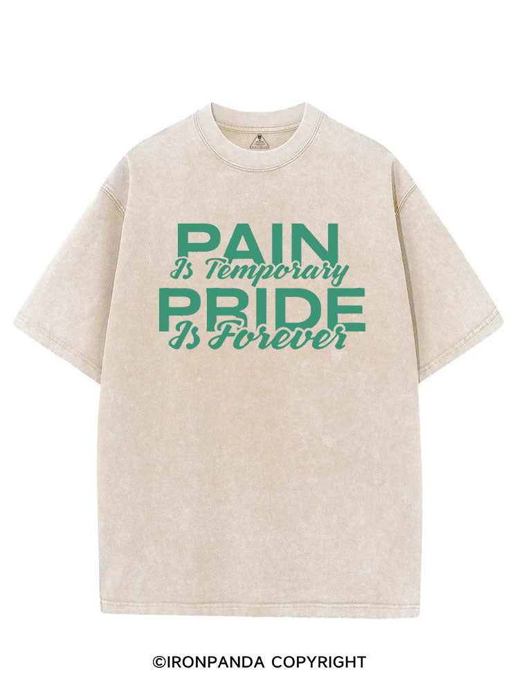 PAIN IS TEMPORARY PRIDE IS FOREVER VINTAGE GYM SHIRT