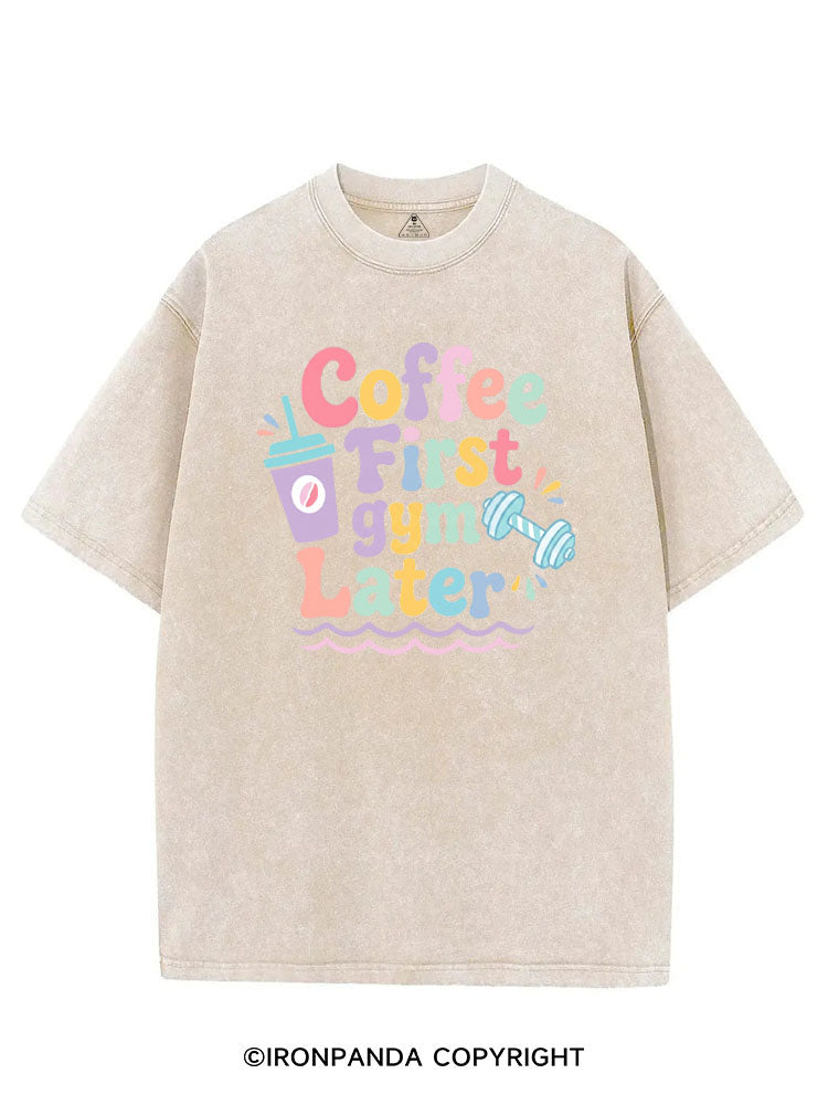 COFFEE FIRST GYM LATER VINTAGE GYM SHIRT