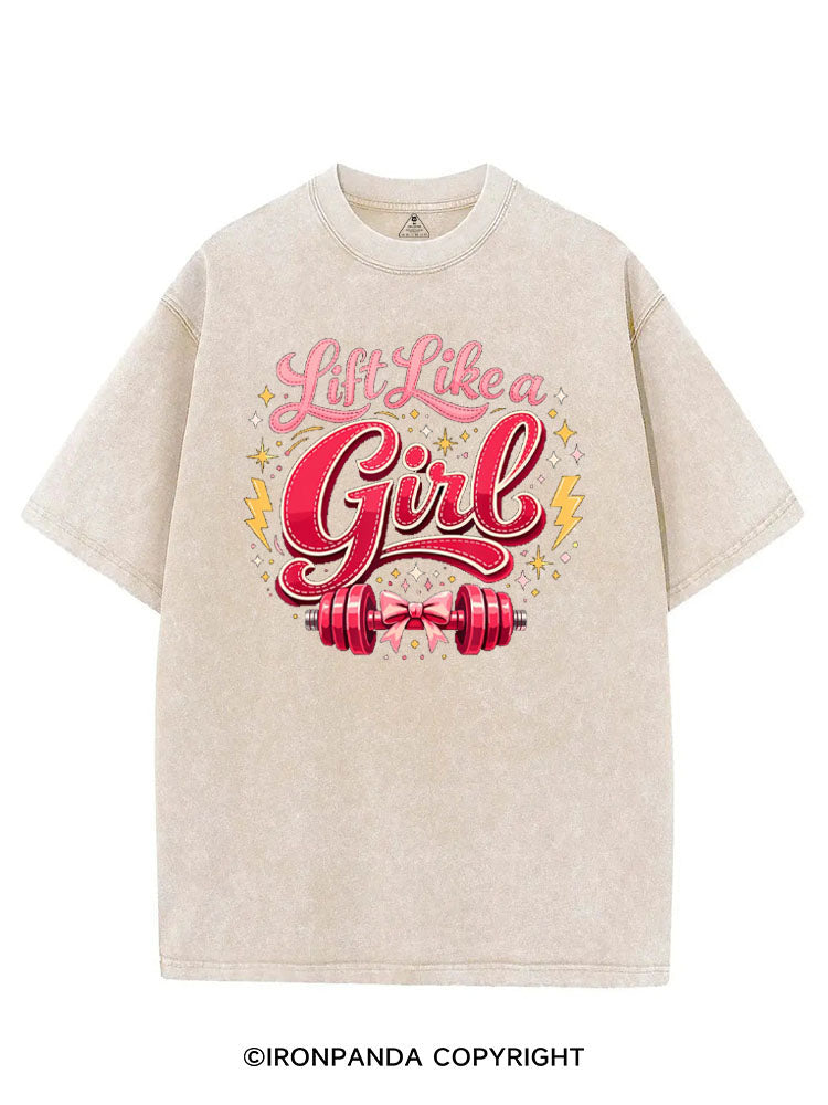 LIFT LIKE A GIRL VINTAGE GYM SHIRT
