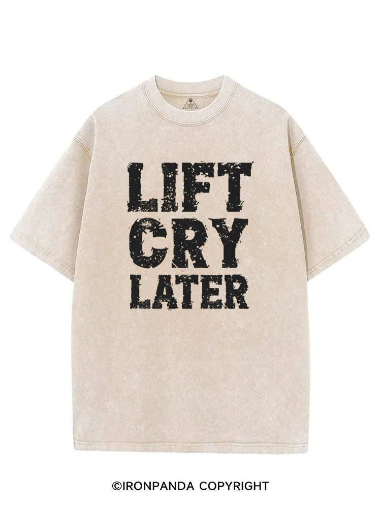 LIFT CRY LATER VINTAGE GYM SHIRT