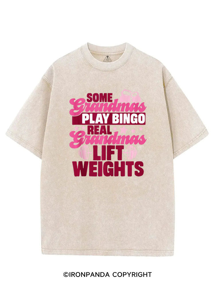 SOME GRANDMAS PLAY BINGO REAL GRANDMAS LIFT WEIGHTS VINTAGE GYM SHIRT