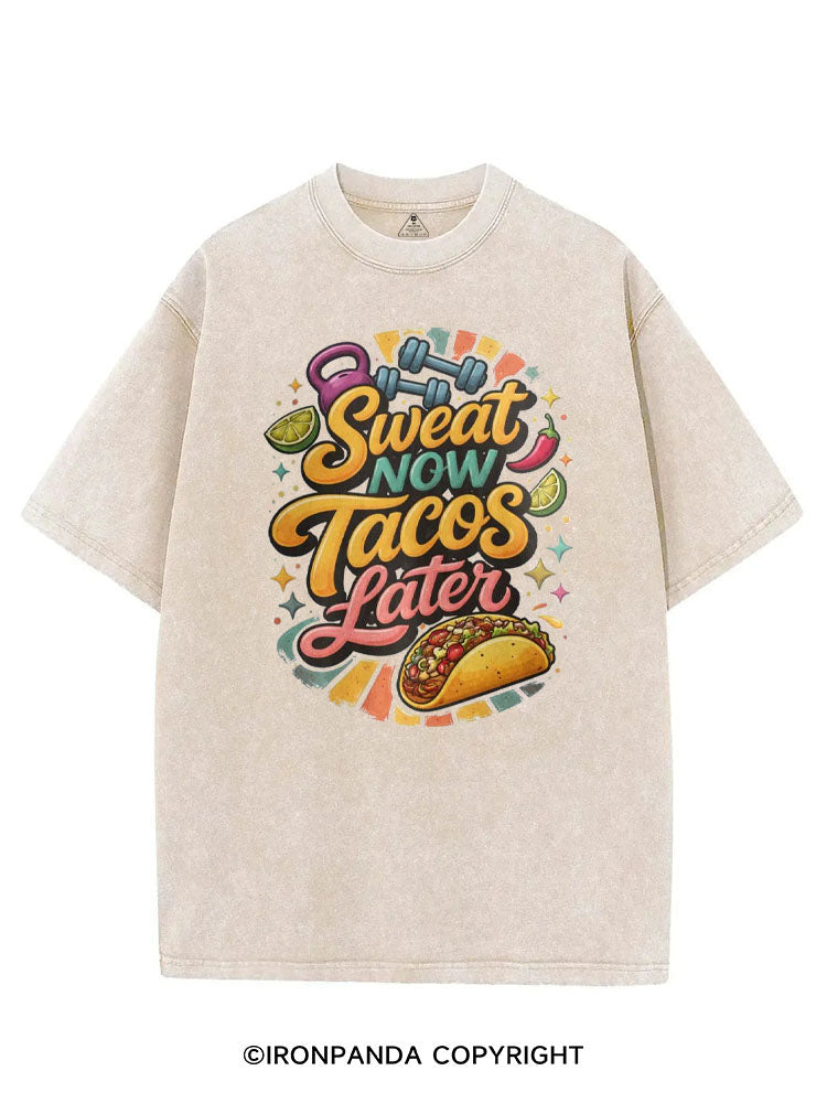 SWEAT NOW TACOS LATER VINTAGE GYM SHIRT
