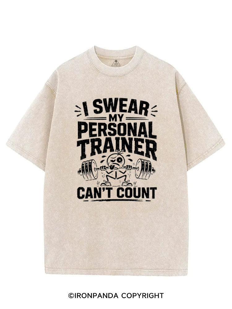 I SWEAR MY PERSONAL TRAINER CAN’T COUNT FUNNY FITNESS VINTAGE GYM SHIRT