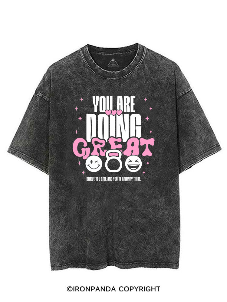 YOU ARE DOING GREAT BELIEVE YOU CAN AND YOU'RE HALFWAY THERE VINTAGE GYM SHIRT