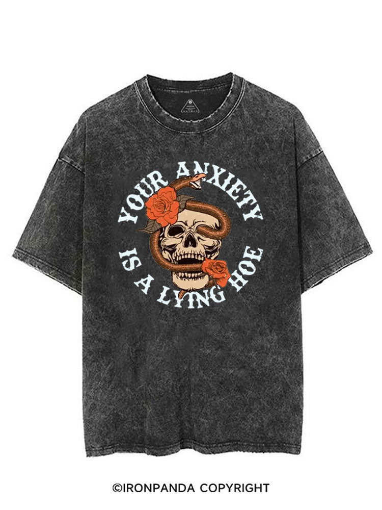 YOUR ANXIETY IS A LYING HOE VINTAGE GYM SHIRT