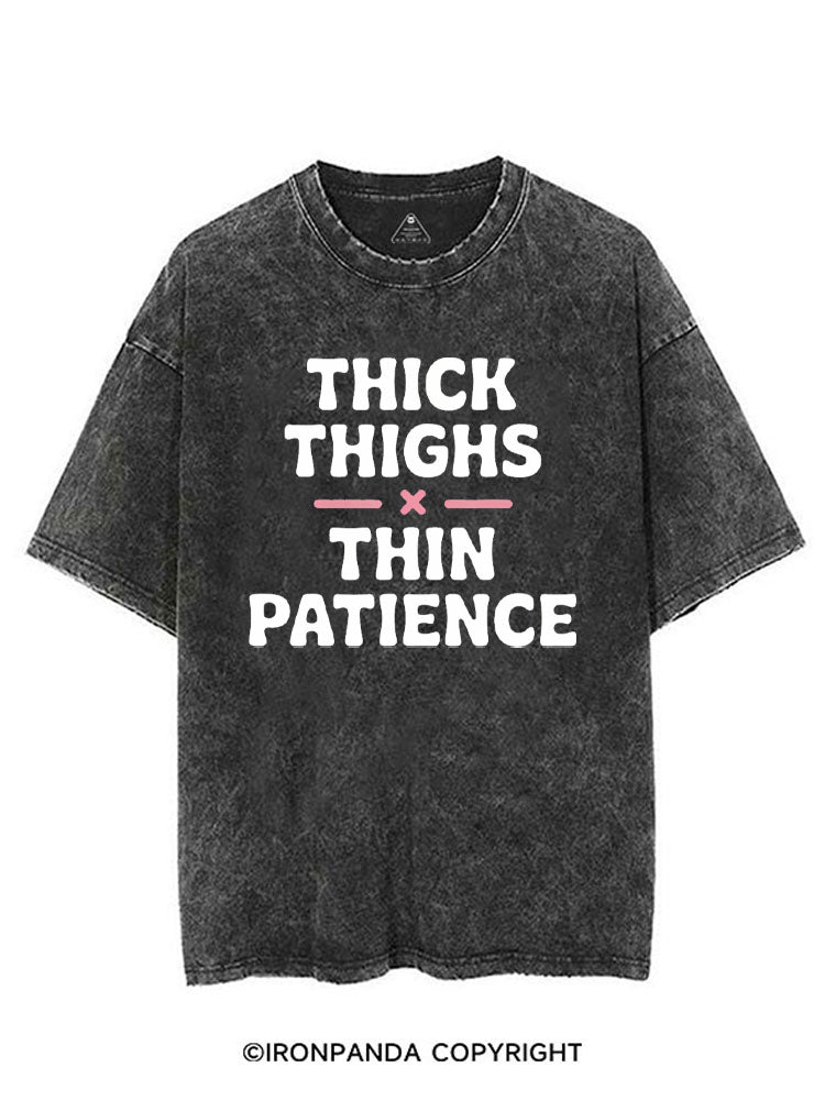 THICK THIGHS × THIN PATIENCE VINTAGE GYM SHIRT